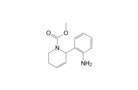 1-(methoxycarbonyl)-2-(2-aminophenyl)-1,2,5,6-tetrahydropyridine