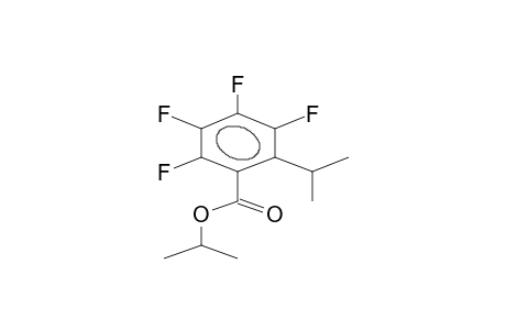 ISOPROPYL 2-ISOPROPYL-3,4,5,6-TETRAFLUOROBENZOATE