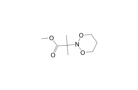 Methyl 2-(1,3,2-dioxazinan-2-yl)-2-methylpropanoate