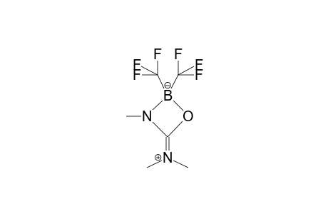 1-Oxa-2-borata-3-azacyclobutane, 4-(dimethyliminium)-3-methyl-2,2-bis(trifluoromethyl)-