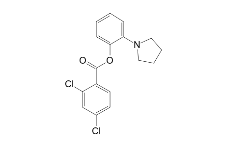 o-(1-pyrrolidinyl)phenol, 2,4-dichlorobenzoate (ester)