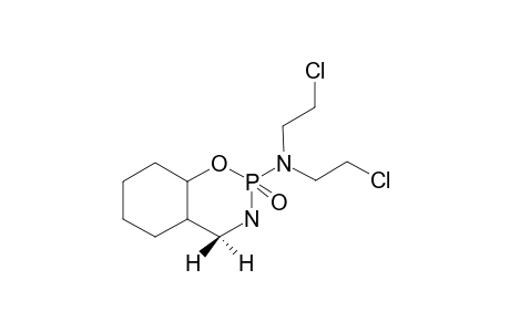 TRANS-FUSED-2-[BIS-(2-CHLOROETHYL)-AMINO]-3,4,4A,5,6,7,8,8A-OCTAHYDRO-1,3,2-BENZOXAZAPHOSPHORINANE-2-OXIDE