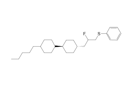 1-{Trans-4-[2-fluoro-3-(phenylthio)propyl]cyclohexyl}-trans-4-(pentyl)cyclohexane