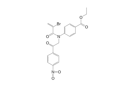 p-[2-bromo-N-(p-nitrophenacyl)acrylamido]benzoic acid, ethyl ester