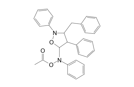 5-(N-Acetoxy-N-phenylamino)-3-benzyl-2,4-diphenyltetrahydro-1,2-oxazole