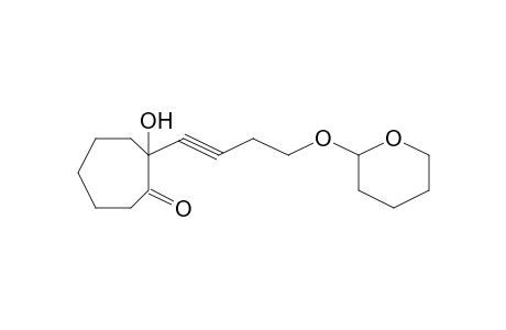 2-Hydroxy-2-[4-(tetrahydro-pyran-2-yloxy)-but-1-ynyl]-cycloheptanone