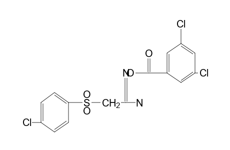 2-[(p-chlorophenyl)sulfonyl]-O-(3,5-dichlorobenzoyl)acetamidoxime