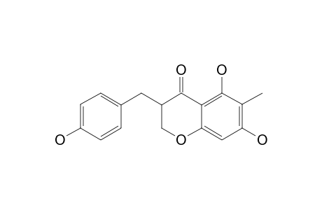 3-(4'-HYDROXYBENZYL)-5,7-DIHYDROXY-6-METHYL-CHROMAN-4-ONE