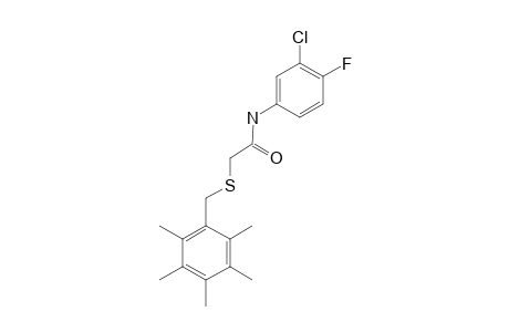 3'-chloro-4'-fluoro-2-[(2,3,4,5,6-pentamethylbenzyl)thio]acetanilide