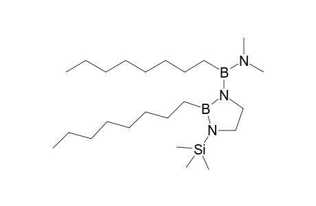 3-(dimethylamino-n-octylboryl)-2-n-octyl-1-trimethylsilyl-1,3,2-diazaborolidine