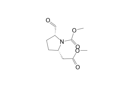 N-METHOXYCARBONYL-5-BETA-FORMYL-2-BETA-(METHOXYCARBONYLMETHYL)-PYRROLIDINE;ROTAMER-#1