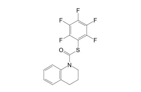 3,4-Dihydro-2H-quinoline-1-carbothioic acid S-(2,3,4,5,6-pentafluorophenyl) ester