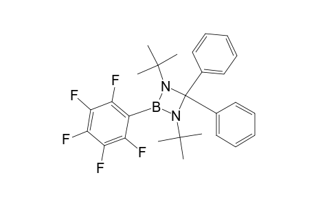 1,3-Di-tert-butyl-2-(pentafluoro-phenyl)-4,4-diphenyl-1,3,2-diazaboretidine