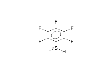 PENTAFLUOROPHENYL METHYL SULPHIDE, PROTONATED