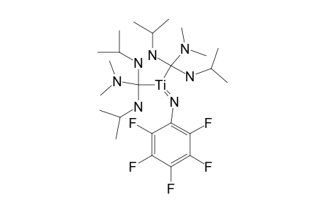 [(ME2N)C(ISO-PROP-N)2]2-TI(=N(C6F5)]