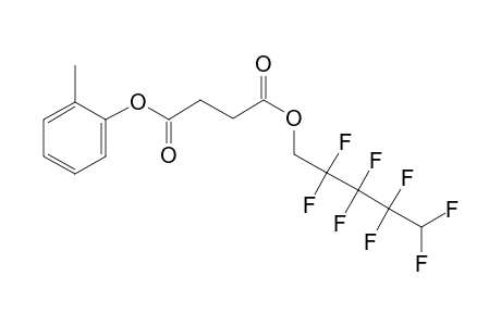 Succinic acid, 2,2,3,3,4,4,5,5-octafluoropentyl 2-methylphenyl ester