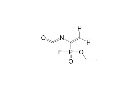 1-(ETHOXYFLUOROPHOSPHORYL)ETHENYLISOCYANATE