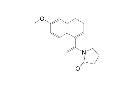 1-[1-(6-METHOXY-3,4-DIHYDRO-1-NAPHTHALENYL)-VINYL]-2-PYRROLIDINONE
