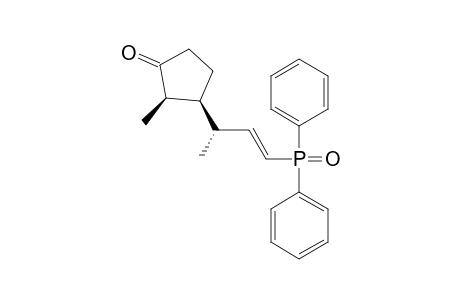 (1'RS,2RS,2'E,3SR)-3-[3'-(DIPHENYLPHOSPHINOYL)-1'-METHYLPROP-2'-ENYL]-2'-METHYLCYCLOPENTANONE