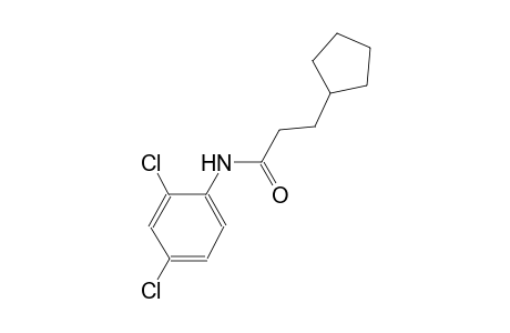 3-cyclopentyl-N-(2,4-dichlorophenyl)propanamide