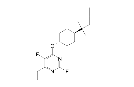 6-ETHYL-2,5-DIFLUORO-4-[4-(1,1,3,3-TETRAMETHYLBUTYL)-CYCLOHEXYLOXY]-PYRIMIDINE