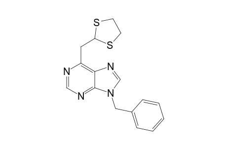 9-BENZYL-6-[(1,3-DITHIOLAN-2-YL)-METHYL]-PURINE