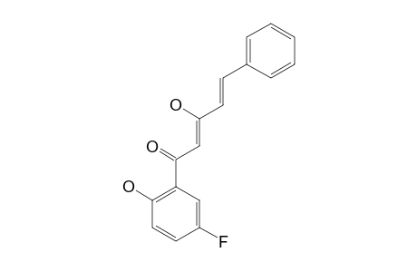 3-HYDROXY-1-(2-HYDROXY,5-FLUOROPHENYL)-5-PHENYL-2,4-PENTADIEN-1-ONE