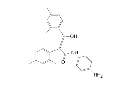 (Z)-N-(AMINOPHENYL)-3-HYDROXY-2,3-BIS-(2,4,6-TRIMETHYLPHENYL)-PROPENAMIDE