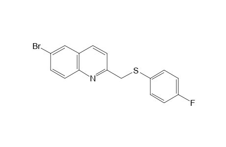 6-BROMO-2-{[(p-FLUOROPHENYL)THIO]METHYL}QUINOLINE