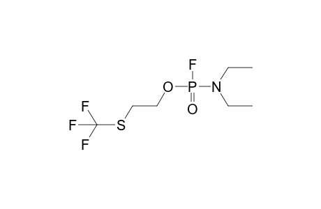 O-(2-TRIFLUOROMETHYLTHIO)ETHYL N,N-DIETHYLAMIDOPHOSPHOROFLUORIDATE