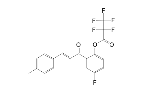 5'-Fluoro-2'-hydroxy-4-methylchalcone, pentafluoropropionate