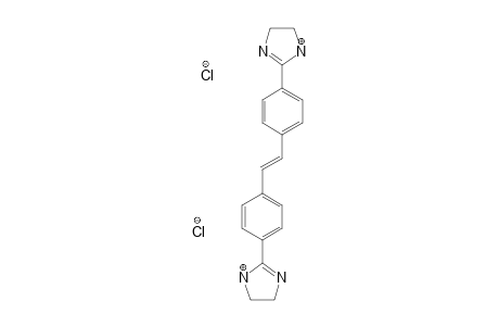 4,4'-BIS-(4,5-DIHYDRO-1H-IMIDAZOL-2-YL)-STILBENE-DIHYDROCHLORIDE