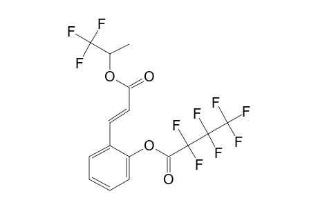 2-Hydroxycinnamic acid, o-heptafluorobutyryl-, 1,1,1-trifluoro-2-propyl ester