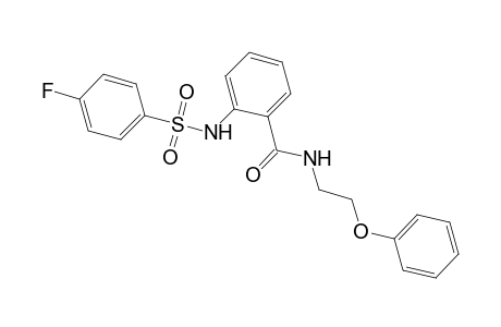 2-{[(4-fluorophenyl)sulfonyl]amino}-N-(2-phenoxyethyl)benzamide